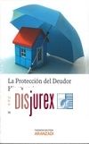 La proteccin del Deudor Hipotecario ( Ley 1/2013, de 14 de mayo de reforma hipotecaria )