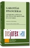 Garantas Financieras: Anlisis del Captulo II del Ttulo I del Real Decreto-Ley 5/2005, de 11 de marzo