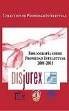 Bibliografa sobre Propiedad Intelectual 2001-2011 