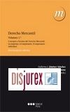 Derecho mercantil Vol. 1: Concepto y fuentes del Derecho Mercantil. La empresa y el empresario. El empresario individual