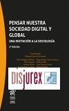 Pensar nuestra sociedad digital y global - Una invitacin a la sociologa