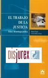 El trabajo de la Justicia . tica y deontologa jurdica