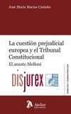 La cuestin judicial Europea y el Tribunal Constitucional