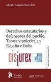 Derechos estatutarios y defensores del pueblo . Teora y prctica en Espaa e Italia 