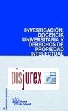 Investigacin, docencia universitaria y derechos de Propiedad Intelectual 