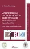 La responsabilidad civil extracontractual de los empresarios . Estudio comparado entre Espaa y Puerto Rico 