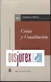 Crisis y Constitucin . XIX Jornadas de la Asociacin de Letrados del Tribunal Constitucional 