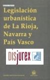 Legislacin urbanstica de La Rioja , Navarra y Pas Vasco 