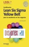 Certificacin Lean Six Sigma Yellow Belt para la excelencia en los negocios 