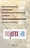 Multiculturalidad, integracin y derechos de los inmigrantes en Espaa 