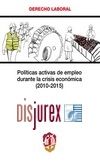 Polticas activas de empleo durante la crisis econmica (2010-2015) 