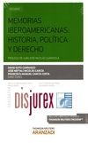 Memorias Iberoamericanas: Historia, Poltica y Derecho 