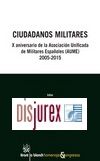 Ciudadanos Militares . aniversario de la Asociacin Unificada de Militares Espaoles (AUME) 