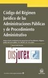Cdigo del Rgimen Jurdico de las Administraciones Pblicas y de Procedimiento Administrativo con Jurisprudencia 
