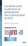 Los delitos contra el patrimonio de apoderamiento tras la reforma penal de 2015 