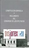 Constitucin Espaola y Reglamento del Congreso de los Diputados 