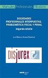 Sociedades profesionales interpuestas. Problemtica Fiscal y Penal (2 Edicin)