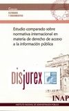 Estudio comparado sobre normativa internacional en materia de derecho de acceso a la informacin pblica