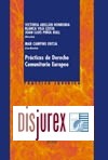 Prcticas de Derecho Comunitario Europeo. 2 Edicin
