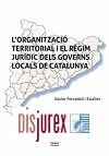 LOrganitzaci Territorial i el Rgim Jurdic Dels Governs Locals de Catalunya