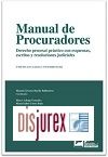 Manual de Procuradores. Derecho procesal prctico con esquemas, escritos y resoluciones judiciales . 4 Edicin