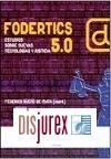 Fodertics 5.0. Estudios sobre nuevas tecnologas y justicia