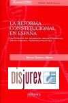 La reforma constitucional en Espaa. Un ensayo de derecho constitucional como ciencia terico-prctica