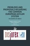 Problems and Proposals Regarding the Common European Asylum System The Example of Greece