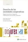 Derecho de las Sociedades Cooperativas Tomo II - Rgimen econmico, integracin, modificaciones estructurales y disolucin