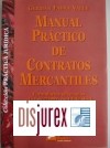 Manual Practico de Contratos Mercantiles  Formularios Adecuados a la Ley 7/1998, de 13 de Abril, Sobre C