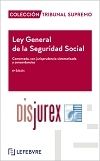 Ley General de la Seguridad Social - Comentada, con jurisprudencia sistematizada y concordancias (8 Edicin) 2022