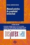 Manual Prctico de Propiedad Intelectual 2 Edicin - Actualizada conforme al RD-LEY 2/2018