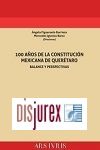 100 Aos de la Constitucin Mexicana de Quertaro -  Balance y Perspectivas