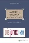 Litigios sobre consumo: especialidades procesales  y acciones colectivas - Conflictos y reclamaciones habituales 