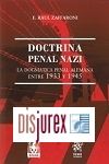 Doctrina Penal Nazi - La Dogmatica Penal Alemana Entre 1933 y 1945
