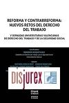 Reforma y Contrarreforma : Nuevos Retos del Derecho del Trabajo - V Jornadas Universitarias Valencianas de Derecho del Trabajo y de la Seguridad Social