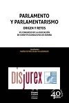 Parlamento y Parlamentarismo - Origen y Retos - XV Congreso de la Asociacin de Constitucionalistas de Espaa