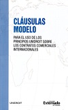 Clusulas modelo - Para el uso de los principios Unidroit sobre los contratos mercantiles internacionales
