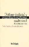 Dilogo judicial y constitucionalismo multinivel - El caso interamericano