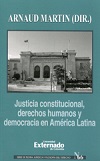 Justicia constitucional, Derechos Humanos y democracia en Amrica Latina