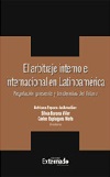 El arbitraje interno e internacional en Latinoamrica - Regulacin presente y tendencias del futuro