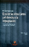 El rol de las Altas Cortes y el derecho a la impugnacin - Ponencias del Quinto Seminario Internacional de Derecho Procesal: proceso y constitucin