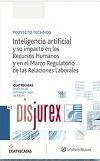 Inteligencia artificial y su impacto en los Recursos Humanos y en el Marco Regulatorio de las Relaciones Laborales