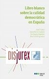 Libro Blanco sobre la Calidad Democrtica en Espaa