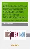Reflejos de las vctimas en los medios Digitales y las Redes Sociales : Su impacto en el discurso sociojurdico -  Un estudio a travs del anlisis de big data