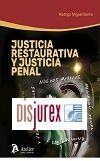 Justicia Restaurativa y Justicia Penal - Nuevos modelos: mediacin penal, conferencing y sentencing circles