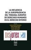 La Influencia de la Jurisprudencia del Tribunal Europeo de Derechos Humanos en el Derecho Interno