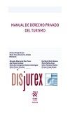 Manual de Derecho Privado del Turismo (2 Edicin) 2020