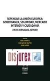 Repensar la Unin Europea: Gobernanza, Seguridad, Mercado Interior y Ciudadana - XXVII Jornadas AEPDIRI