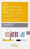 La participacin ciudadana como pilar del estado democrtico - Posibilidades y lmites en el marco de la democracia representativa